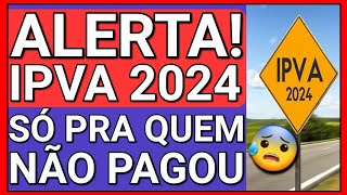 GOVERNO FAZ SUPRESA JÁ NO FIM DE ANO😢  IPVA 2024 PARA TODOS [upl. by Rednijar]