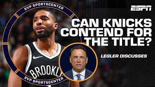 Tim Legler The Knicks helped close the gap to Celtics by trading for Mikal Bridges  SC with SVP [upl. by Norabal]