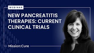 New Pancreatitis Therapies Current Clinical Trials [upl. by Urbanna]