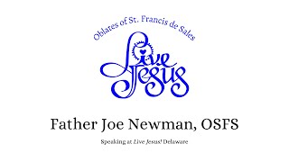 Father Joe Newman OSFS speaking at Live Jesus Delaware  Oblates of St Francis de Sales [upl. by Leohcin]