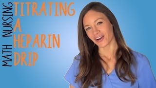 Nursing Math Heparin Drip and Heparin Titration [upl. by Hildagard]