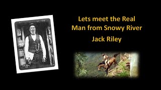 Jack Riley  The REAL Man from Snowy River [upl. by Aseeram]