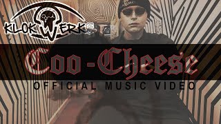 Klokwerk E  CooCheese Official Music Video [upl. by Ydnelg]