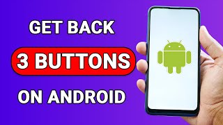 How to Get Back 3 Button Navigation on Android Phone  Turn On Smart Navigation Bar [upl. by Nonnahc]