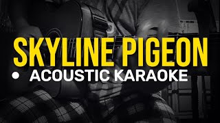 Skyline Pigeon  Acoustic Karaoke Elton John [upl. by Chaworth]