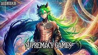 EP 110 SUPREMACY GAMES NOVEL VERSION IN HINDI [upl. by Andrei349]