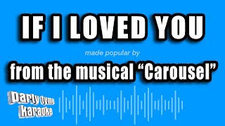 Carousel  If I Loved You Karaoke Version [upl. by Adnilak]