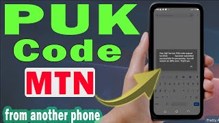 How to get mtn puk number from another phone step by step [upl. by Oregolac]