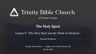 Trinity Bible Church  Sunday School  July 28 2024 [upl. by Ycnuahc]