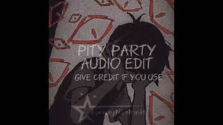 pity party audio edit [upl. by Coulson]