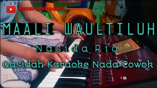 MAALI WAULTILUH  NASIDA RIA  KARAOKE NADA COWOK  KORG PA 700 [upl. by Eilliw]