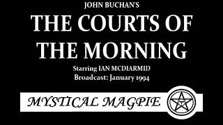 The Courts of the Morning 1994 by John Buchan starring Ian McDiarmid [upl. by Ennaul824]