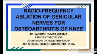 RADIOFREQUENCY ABLATION OF GENICULAR NERVES FOR OSTEOARTHRITIS OF KNEE [upl. by Carilyn376]