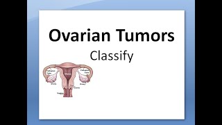 Pathology 747 a Ovarian tumors classify [upl. by Nana]