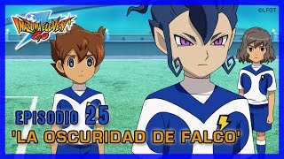 Inazuma Eleven Go Galaxy  Episodio 25 español «La oscuridad de Falco» [upl. by Dewhirst]