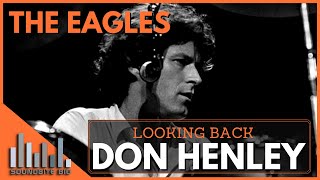 Don Henley  Looking Back Documentary Henley talks Eagles being discovered by Kenny Rogers amp more [upl. by Rosabella]