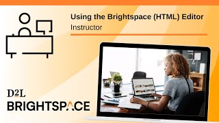 Using the Brightspace HTML Editor  Instructor [upl. by Mill]