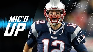 Tom Brady’s Best Mic’d Up Career Moments  Sound FX  NFL Films [upl. by Sverre97]