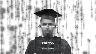 Nippa Where They At Lyric Video [upl. by Amjan]