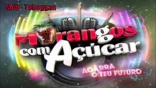 Morangos com Açucar VIII musica MAU  Toboggan [upl. by Ennaira]