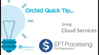 Using Cloud Services with EFT Processing for Sage Intacct Quick Tip [upl. by Larina279]