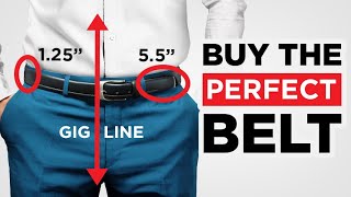 How To Buy The PERFECT Belt Belt Size Belt Type Belt Matching [upl. by Golliner]