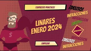 👮 21 SUPUESTO PRACTICO LINARES ENERO 2024 📝 [upl. by Ocnarfnaig]