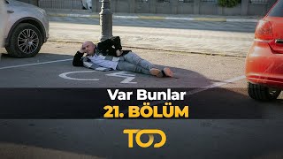 Var Bunlar 21 Bölüm [upl. by Nalorac]