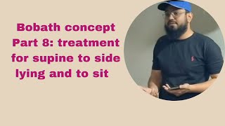 Bobath concept Part 8 treatment for supine to side lying and to sit [upl. by Loss]