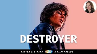 Theater amp Stream A Film Podcast 038  Karyn Kusama Retrospective  Destroyer [upl. by Sema669]