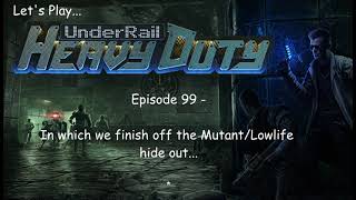 Lets Play Underrail Season 2  Episode 99 [upl. by Sirovart]