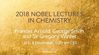 2018 Nobel Lectures in Chemistry [upl. by Samp282]