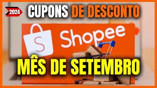 CUPOM DE DESCONTO SHOPEE SETEMBRO  CUPOM SHOPEE FRETE GRATIS  CUPOM DESCONTO SHOPEE 2024 [upl. by Jahncke]