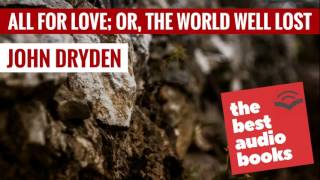 All for Love or The World Well Lost Audiobook by John Dryden  The Group Theatre Audio Book [upl. by Akimrej]