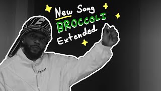 EXTENDED KENDRICK LAMAR NEW SONG SNIPPET  BROCCOLI [upl. by Greeley]