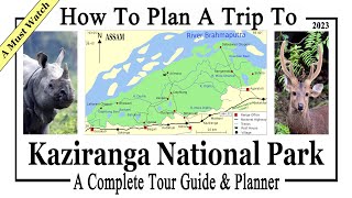 HOW TO PLAN A TRIP TO KAZIRANGA NATIONAL PARK  A Complete Tour Guide amp Planner Northeastvloggers [upl. by Saile]