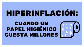 Hiperinflación cuando un papel higiénico vale millones [upl. by Lagiba]