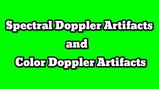 Color Doppler Artifacts and Spectral Doppler Artifacts [upl. by Hellman]