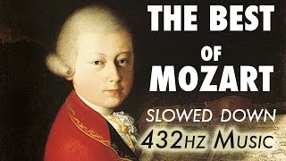 The Best Of Mozart  Slowed Down  432Hz  45 Hours [upl. by Nolte]