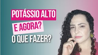 Você tem POTÁSSIO ALTO no sangue Saiba agora mesmo O QUE FAZER [upl. by Kleper]