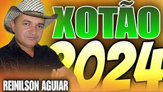 REINILSON AGUIAR TBT XOTÃO 2024 [upl. by Aicxela]