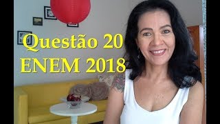 Questão 20 do ENEM 2018 prova azul [upl. by Hartnett]