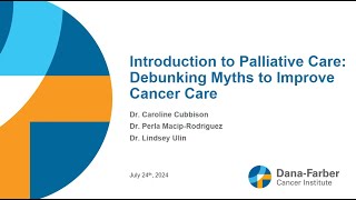 Introduction to Palliative Care Debunking Myths to Improve Cancer Care [upl. by Jacoby]