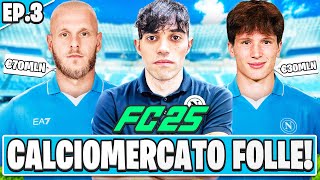 FC 25 TUTTO IL CALCIOMERCATO CON IL NAPOLI 300 MILIONI SPESI PER VINCERE TUTTO eapartner [upl. by Enitsirc]