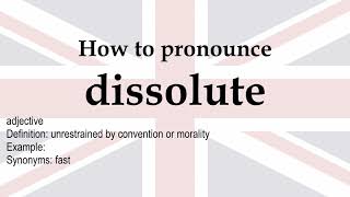 How to pronounce dissolute  meaning [upl. by Arzed343]