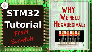 STM32 Tutorial Why Hexadecimal Matters in Programming  Decode the Mystery 🚀 [upl. by Adabelle606]