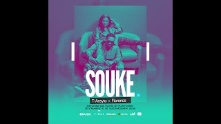 SOUKE  TAnsyto X Florence El Luche [upl. by Aratahc]