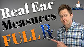 How to Hit Your FULL Hearing Loss Prescription  Real Ear Measurement [upl. by Cofsky873]