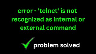 Error Telnet is not recognized as internal or external command  Learn With Sazzad [upl. by Obala]