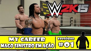 WWE 2K15 PS4  My Career Mago Sinistro em Ação  01 Legendado PTBR [upl. by Isnam]